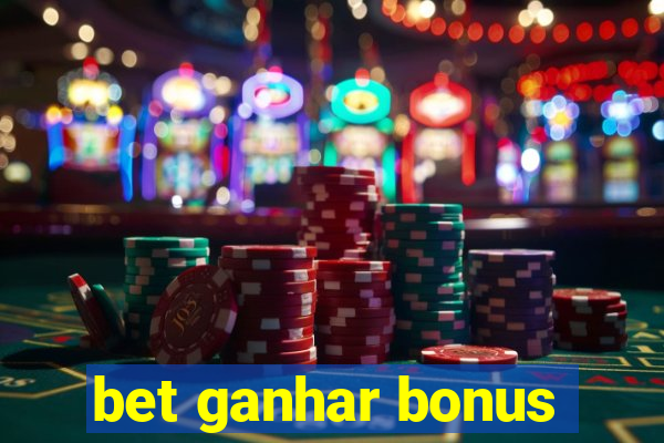 bet ganhar bonus